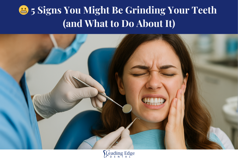 😬 5 Signs You Might Be Grinding Your Teeth (and What to Do About It)